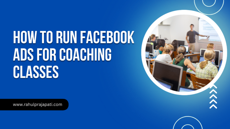 how-to-run-facebook-ads-for-coaching-classes